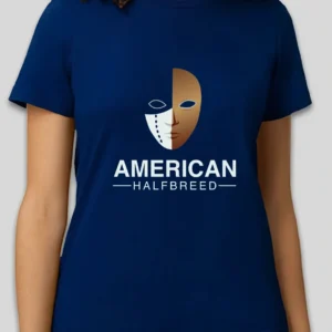 Blue shirt with "American Halfbreed" design.